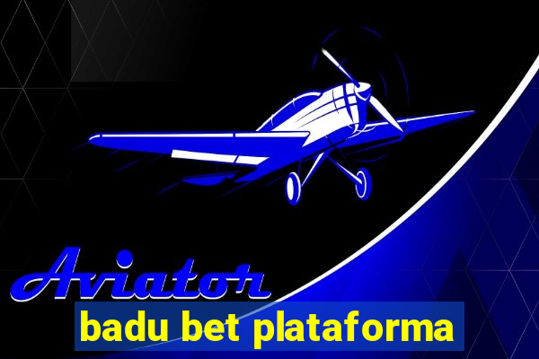 badu bet plataforma